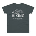 "Hiking Is My Therapy" Single Jersey T-shirt